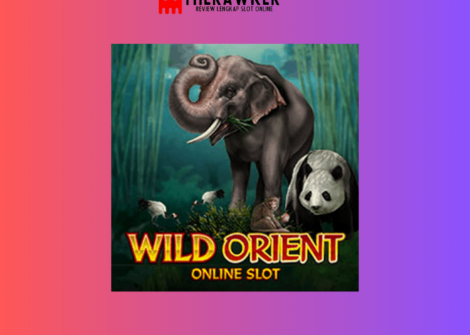 Hutan yang Liar dengan Wild Orient: Slot Online dari Microgaming