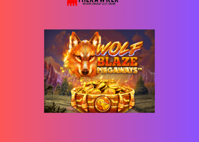 Serigala, Wolf Blaze Megaways: Slot Online dari Microgaming