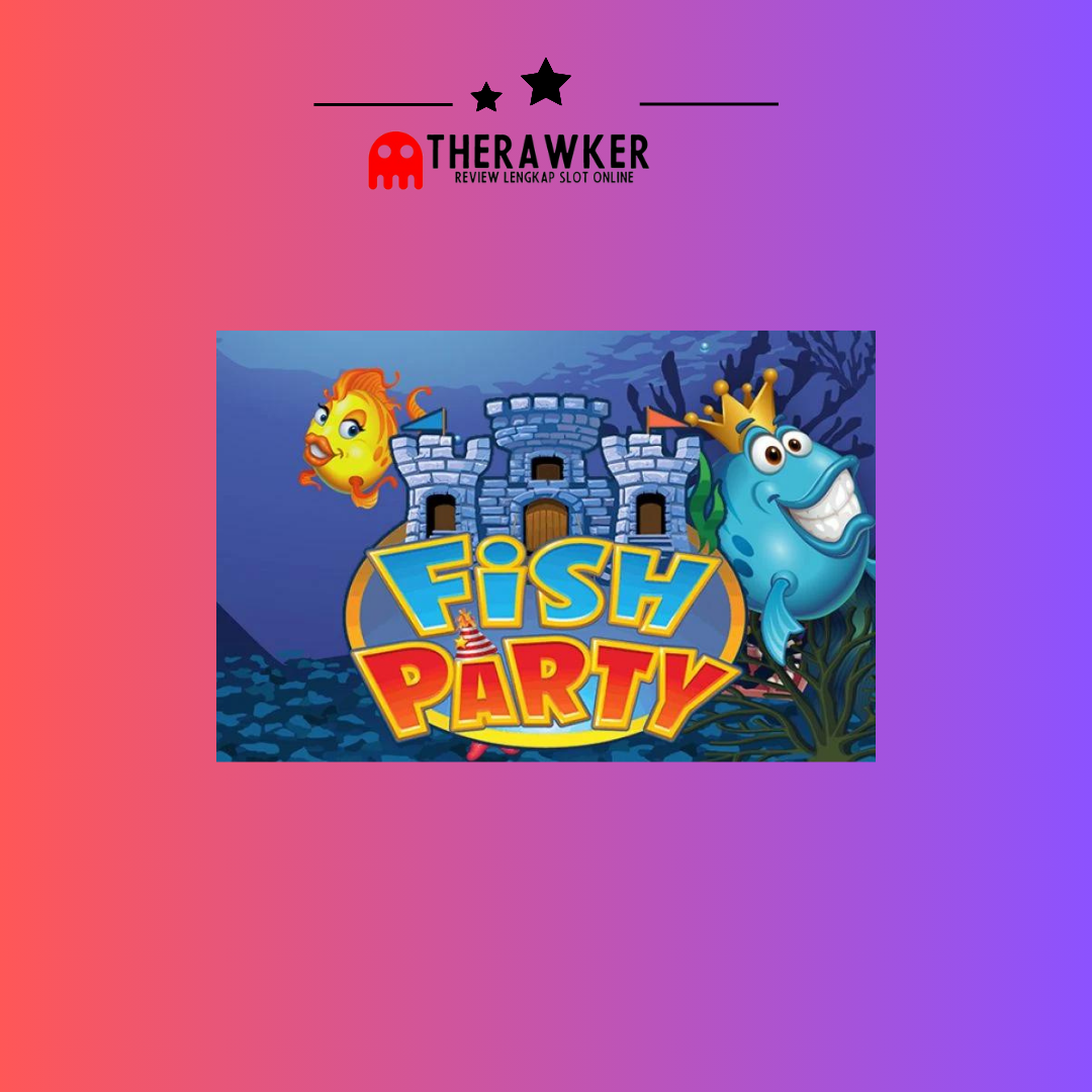 Keindahan Lautan, Fish Party: Slot Online dari Microgaming