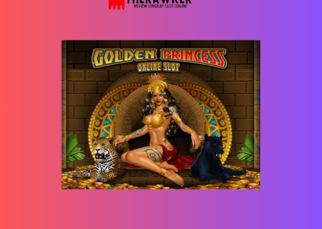 Kemegahan Aztec, Golden Princess: Slot Online dari Microgaming