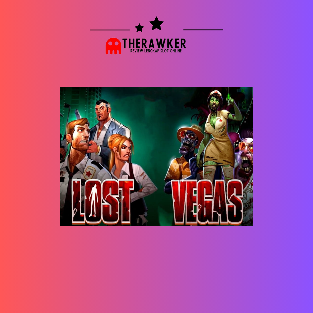 Zombie di Kota Hiburan: Slot Online “Lost Vegas” dari Microgaming