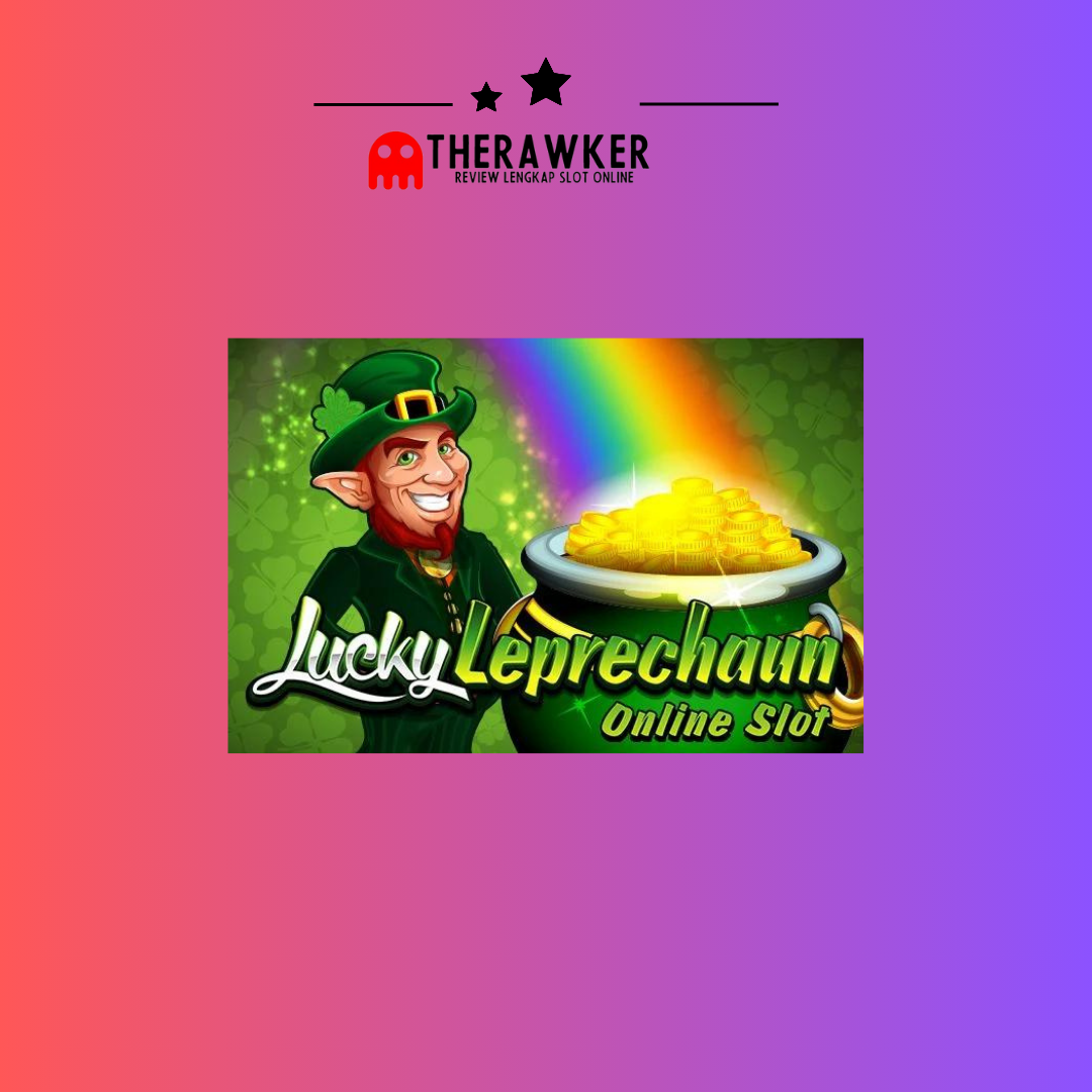 Bawah Pelangi: Slot Online “Lucky Leprechaun” dari Microgaming