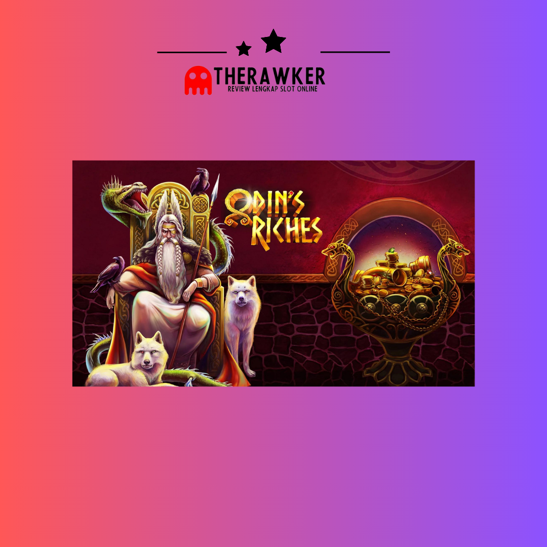 Kekuatan Dewa, Slot Online “Odin’s Riches” dari Microgaming