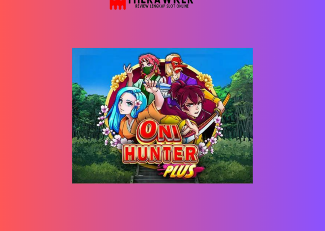 Supernatural, Slot Online “Oni Hunter Plus” dari Microgaming