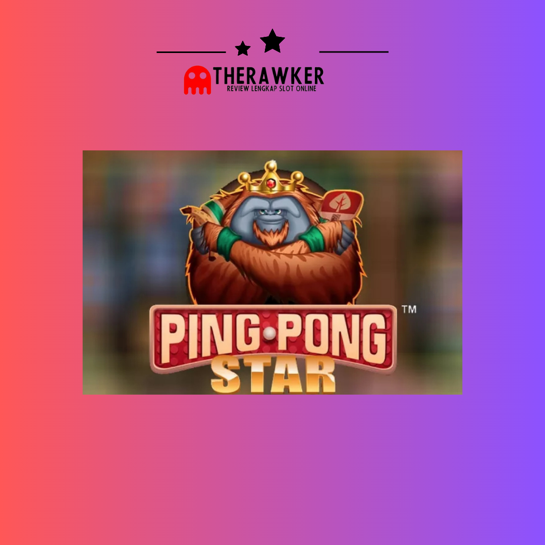 Arena Pingpong, Slot Online “Ping Pong Star” dari Microgaming