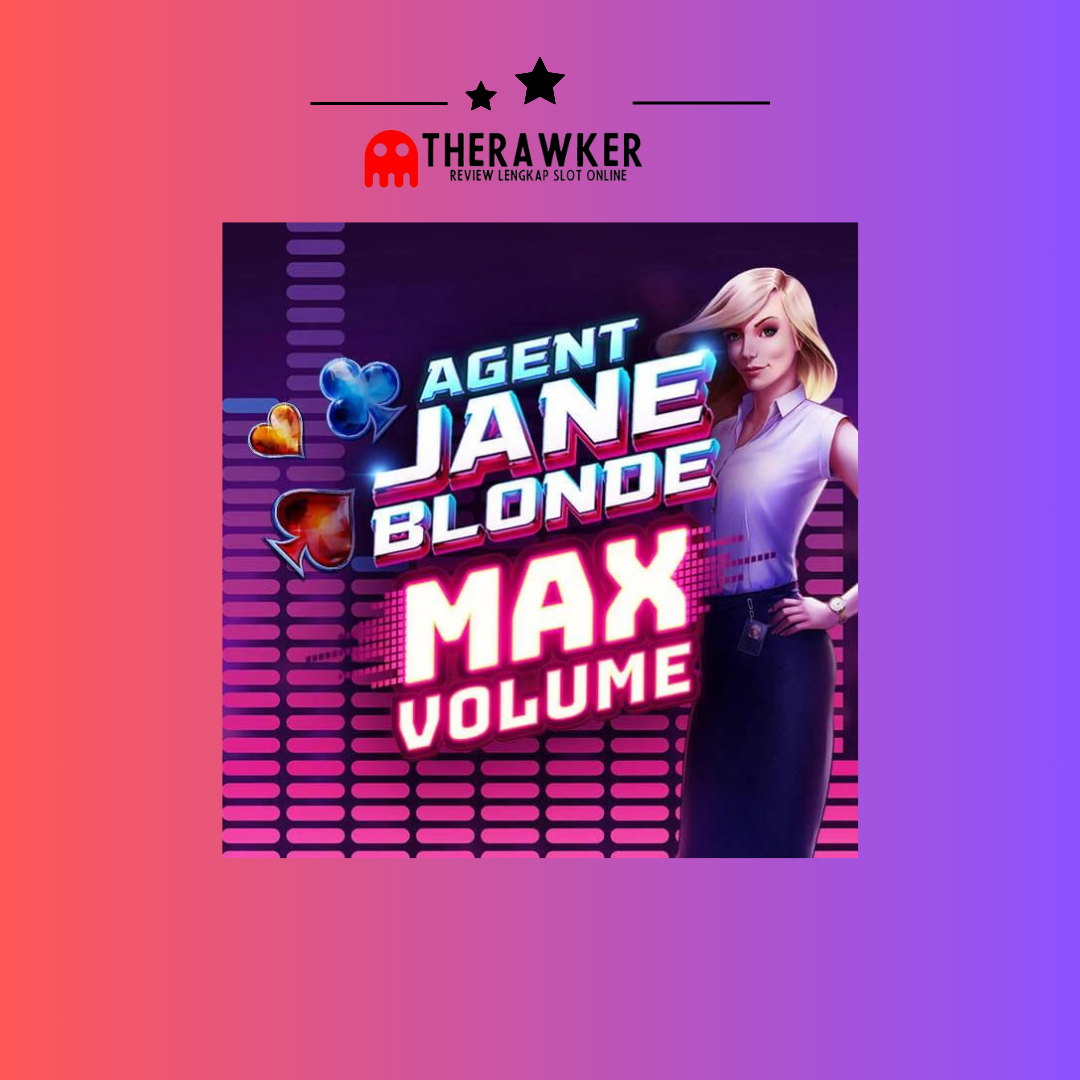 Slot Online “Agent Jane Blonde Max Volume” dari Microgaming