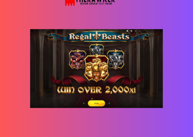 “Kecanggihan “Regal Beasts”: Slot Online dari Red Tiger Gaming