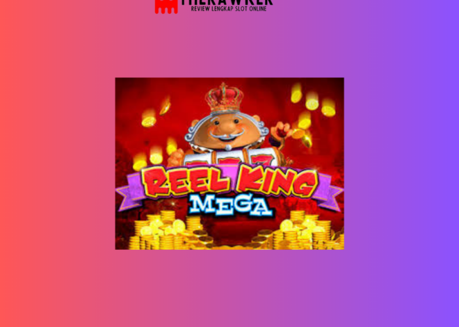 Reel King Mega: Game Slot Online dari Red Tiger Gaming