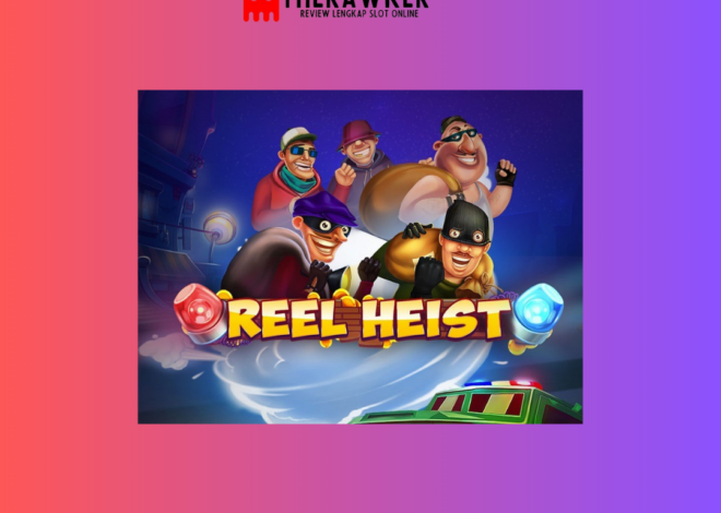 Rahasia Kejahatan, Reel Heist: Slot Online dari Red Tiger Gaming