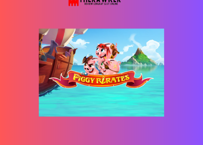 Petualangan Laut, Slot Online “Piggy Pirates” dari Red Tiger