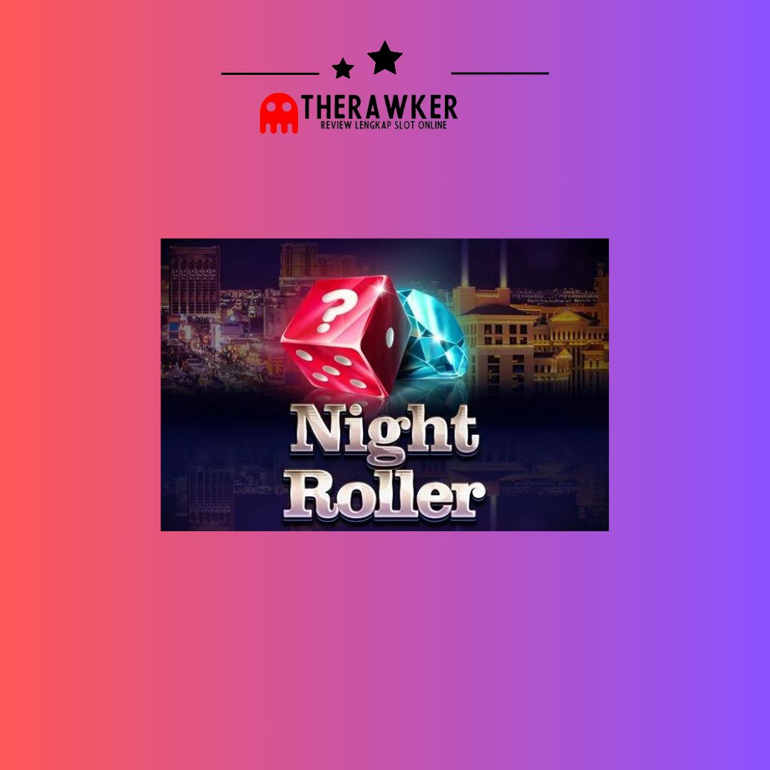 Memasuki Kegelapan, Slot Online “Night Roller” dari Red Tiger