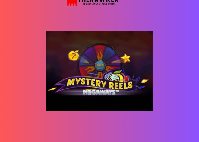 Slot Online “Mystery Reels Megaways” oleh Red Tiger Gaming
