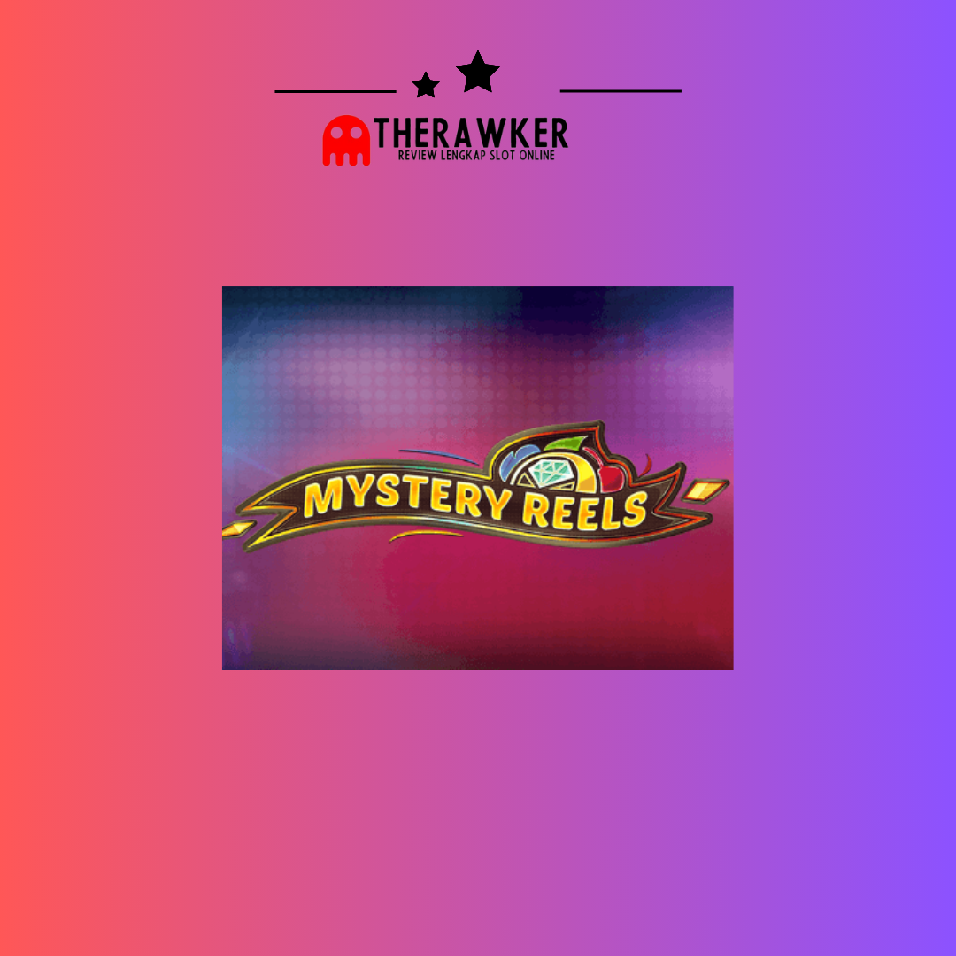 Game Slot Online “Mystery Reels” oleh Red Tiger Gaming
