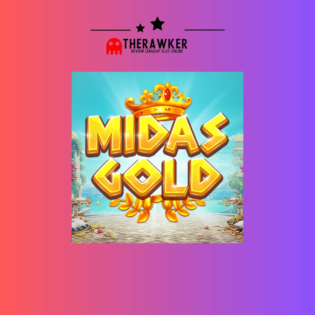 Game Slot Online “Midas Gold” oleh Red Tiger Gaming