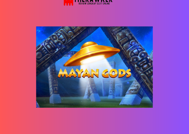 Mengulas Game Slot Online “Mayan Gods” oleh Red Tiger Gaming