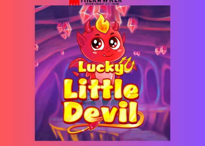 Game Slot Online “Lucky Little Devil” oleh Red Tiger Gaming