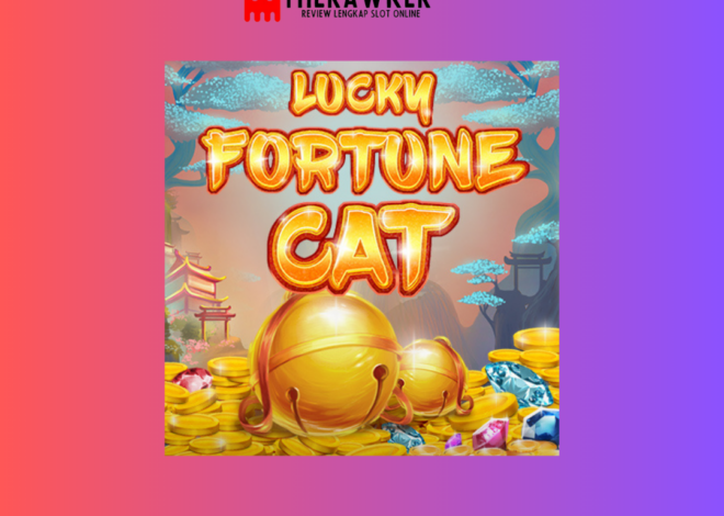 Game Slot Online “Lucky Fortune Cat” oleh Red Tiger Gaming