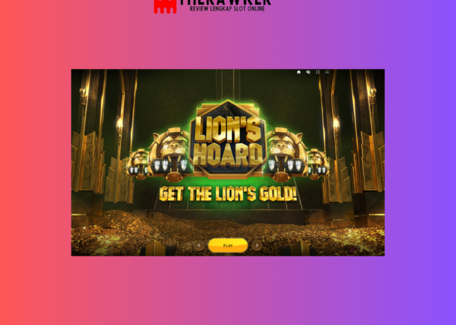 Game Slot Online “Lion’s Hoard” oleh Red Tiger Gaming