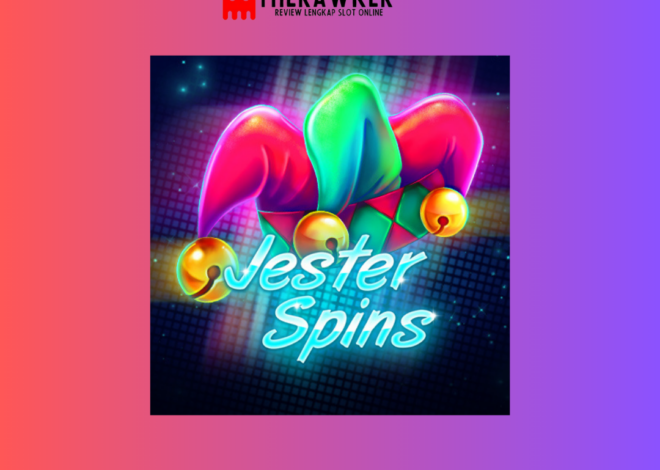 Game Slot Online “Jester Spins” oleh Red Tiger Gaming
