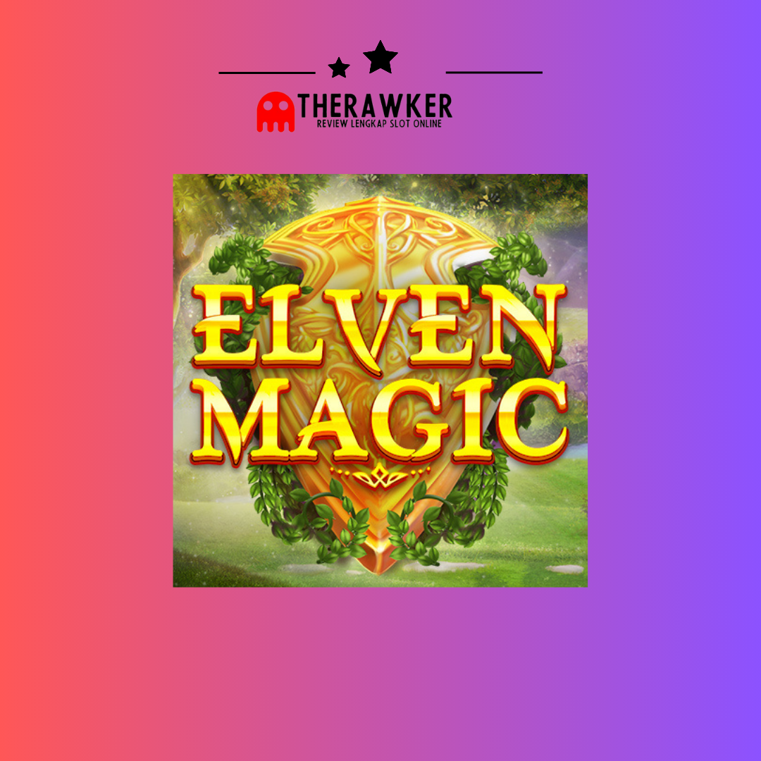 Mengungkap Misteri Hutan dengan Elven Magic oleh Red Tiger