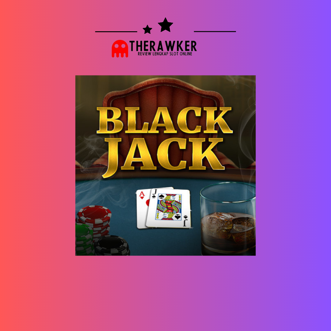 Classic Blackjack: Pengalaman Kasino Klasik ke Dunia Daring