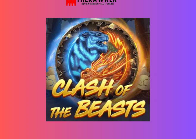 Clash of the Beasts: Memasuki Pertarungan Epik di Dunia Slot