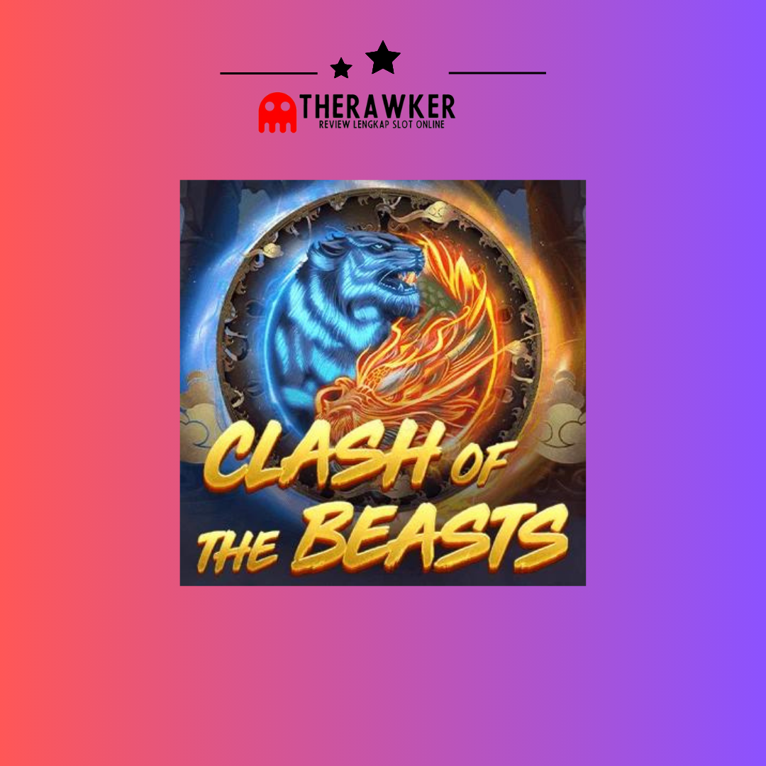 Clash of the Beasts: Memasuki Pertarungan Epik di Dunia Slot