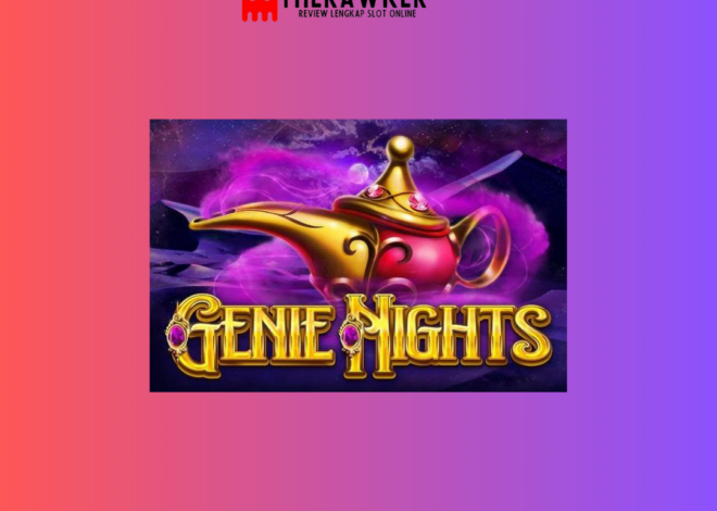 Keajaiban, Game Slot Online: Genie Nights dari Red Tiger