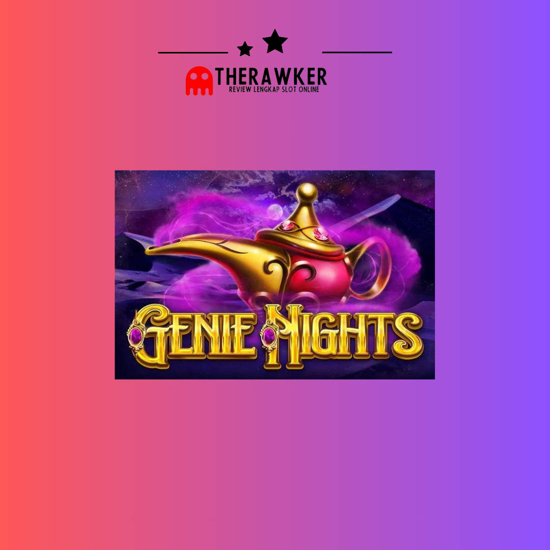 Keajaiban, Game Slot Online: Genie Nights dari Red Tiger