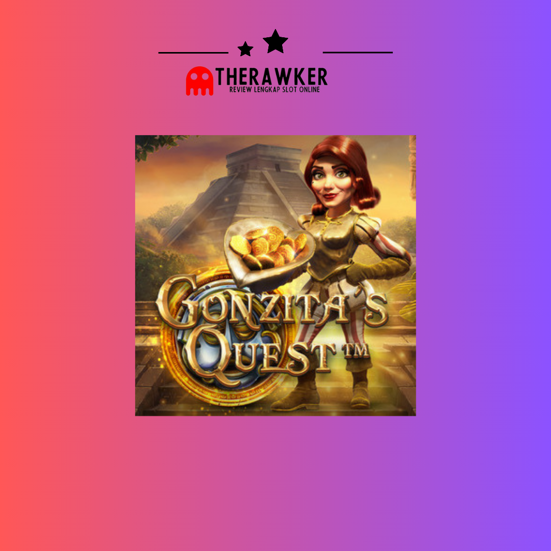 Harta Karun: Game Slot Online “Gonzita Quest” dari Red Tiger