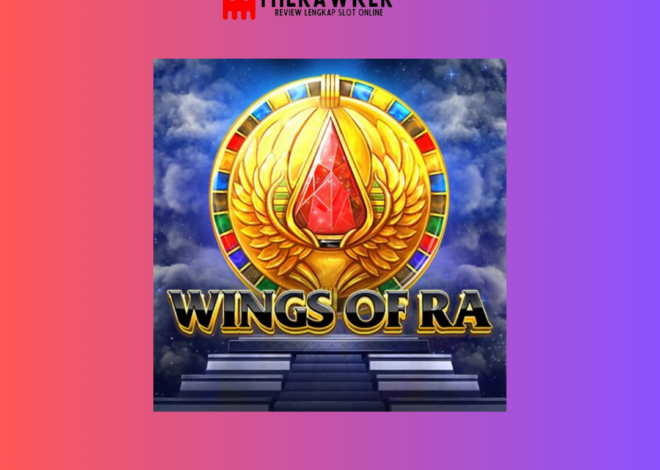 Terbang Kejayaan “Wings of Ra”: Game Slot Online dari Red Tiger