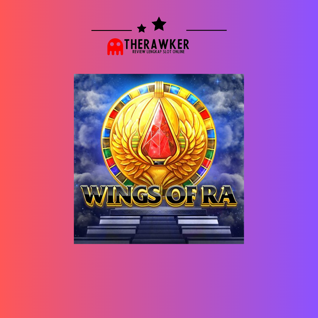Terbang Kejayaan “Wings of Ra”: Game Slot Online dari Red Tiger