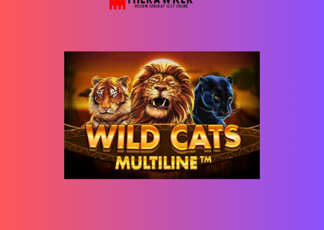 Belantara, “Wild Cats Multiline”: Game Slot Online dari Red Tiger