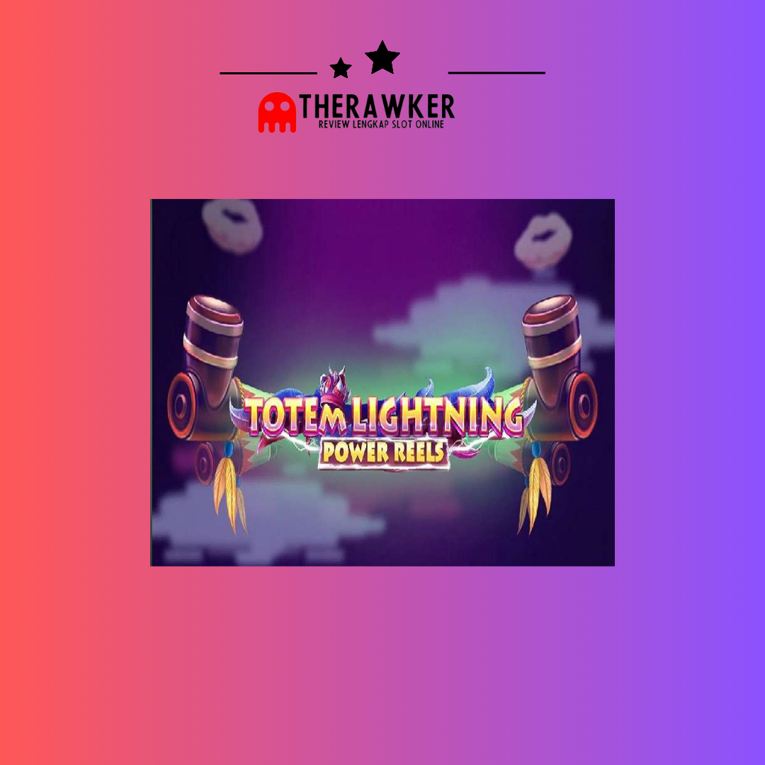 “Totem Lightning Power Reels”: Game Slot Online dari Red Tiger