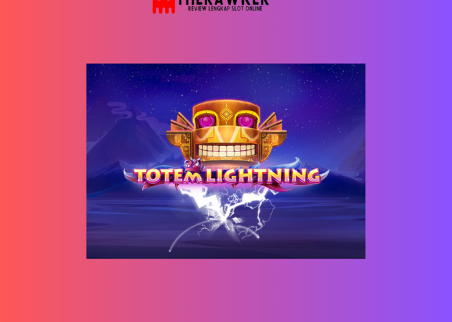 Kekuatan di “Totem Lightning”: Game Slot Online dari Red Tiger