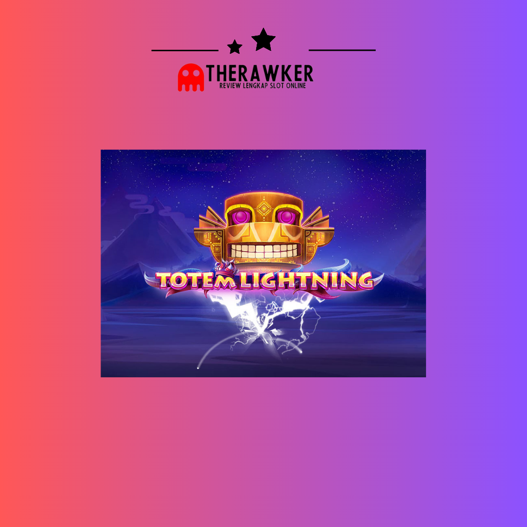 Kekuatan di “Totem Lightning”: Game Slot Online dari Red Tiger