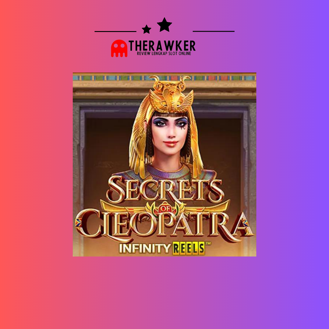 Mengungkap Rahasia Keindahan: Secret of Cleopatra dari PG Soft