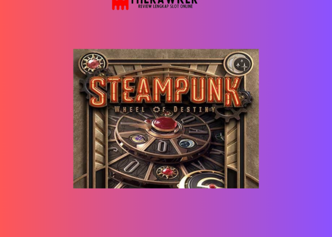Game Slot Online “Steampunk: Wheel of Destiny” dari PG Soft