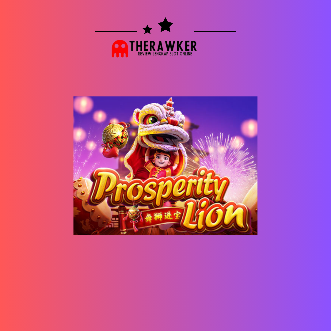 Keberuntungan,”Prosperity Lion”: Game Slot Online dari PG Soft