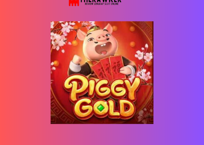 Ladang “Piggy Gold”: Tinjauan Game Slot Online dari PG Soft