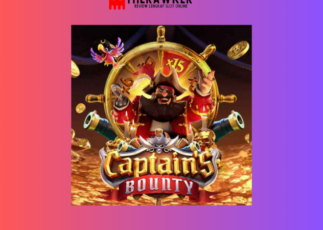 Lautan Harta: Game Slot Online “Captain’s Bounty” dari PG Soft
