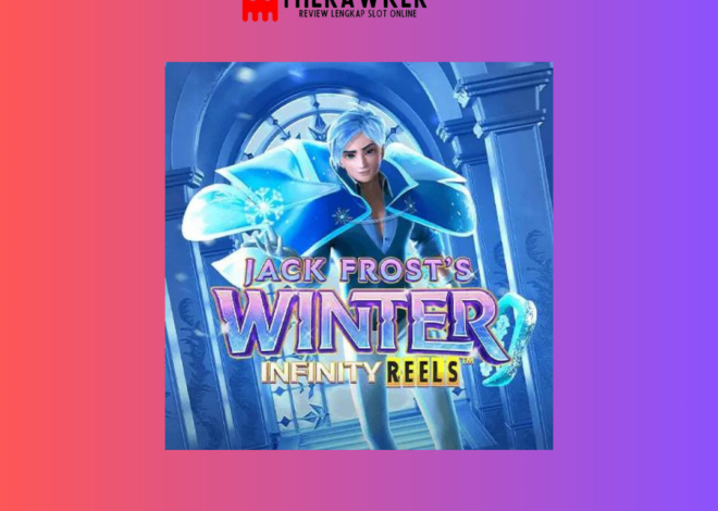 Perkenalkan Game Slot Online “Jack Frost Winter” dari PG Soft