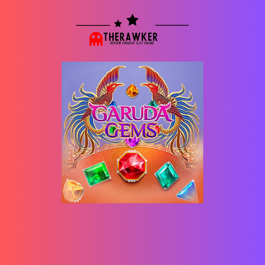 Slot Online “Garuda Gems” dari PG Soft: Lindungan Garuda