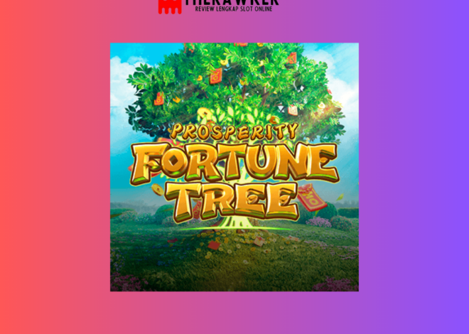 Kemakmuran, Slot Online “Prosperity Fortune Tree” dari PG Soft