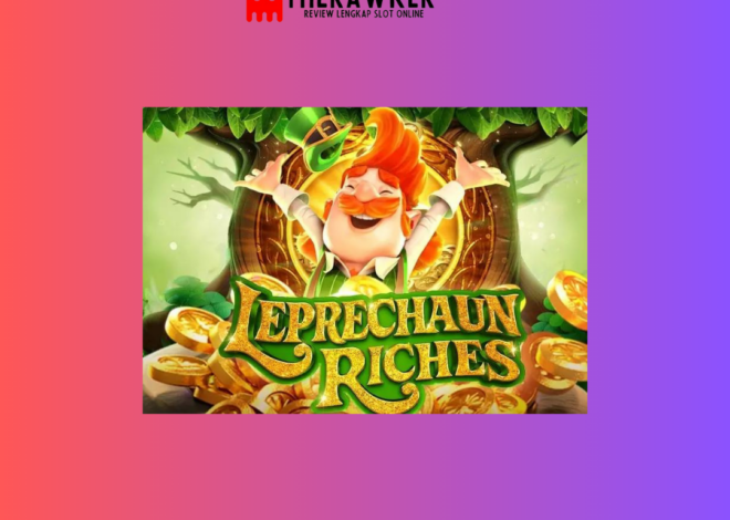 Harta Karun dengan Slot Online “Leprechaun Riches” dari PG Soft