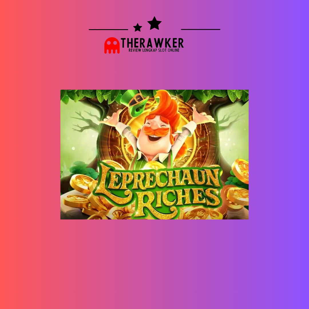 Harta Karun dengan Slot Online “Leprechaun Riches” dari PG Soft